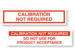 Calibration Not Required Labels