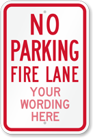 Custom No Parking Fire Lane Sign