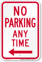 No Parking Any Time Left Arrow Sign