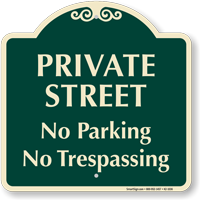Private Street No Parking Signature Sign