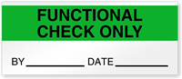 Functional Check Only Date Write On Quality Control Label