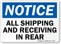 Notice All Shipping and Receiving Sign