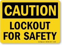 Caution Sign: Lockout For Safety