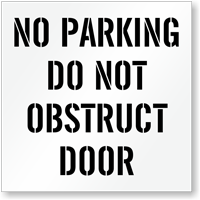 No Parking Dont Obstruct Door Parking Stencil