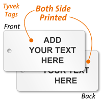 2 Sided Custom Tyvek Tag in Text Style