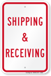 Shipping & Receiving (Red) Parking Sign