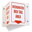 Designated Red Tag Area 2 Sided Projecting Sign