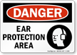 Ear Protection Area Sign   OSHA Danger