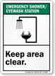 Emergency Shower Eyewash Station Keep Area Clear Sign