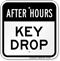 After Hours Drop Keys Here Sign